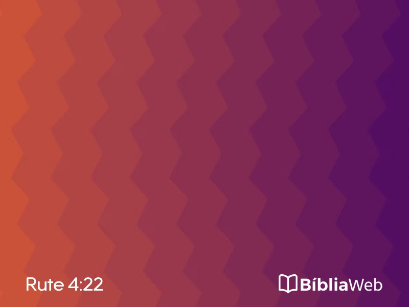 Rute 4:22 em imagem para compartilhar