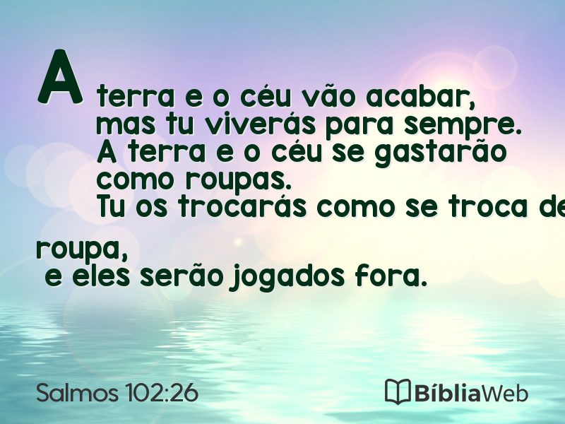 Salmos 102:26 em imagem para compartilhar