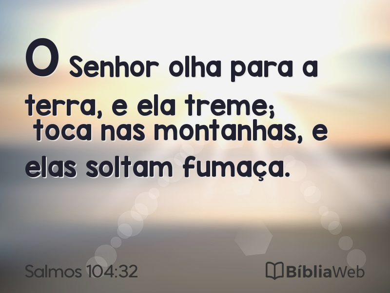 Salmos 104:32 em imagem para compartilhar