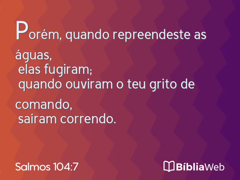 Salmos 104:7 em imagem para compartilhar