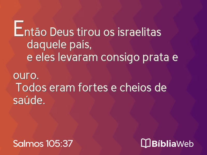 Salmos 105:37 em imagem para compartilhar