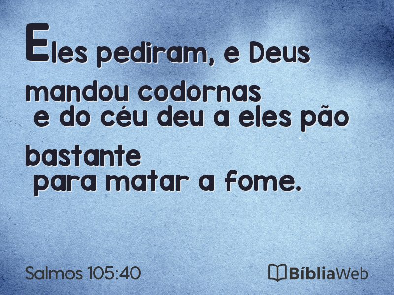 Salmos 105:40 em imagem para compartilhar