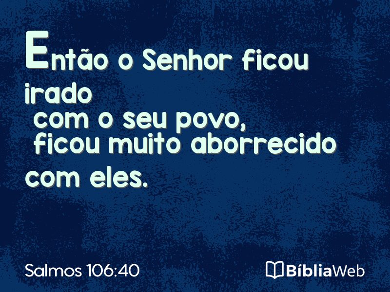 Salmos 106:40 em imagem para compartilhar