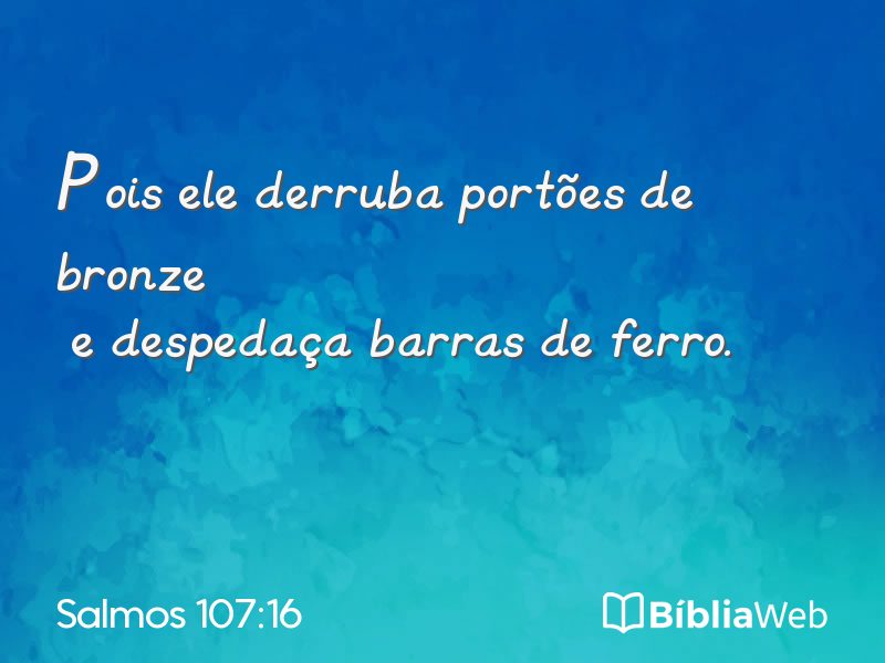 Salmos 107:16 em imagem para compartilhar