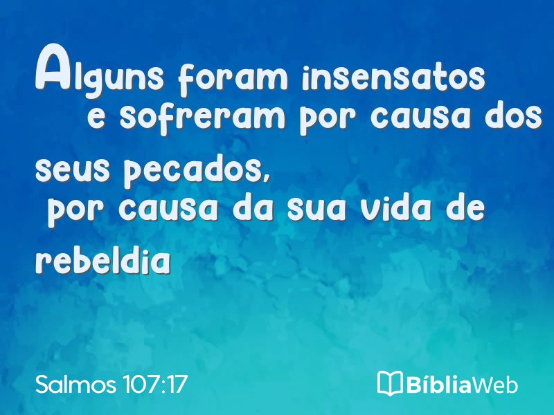 Salmos 107:17 em imagem para compartilhar