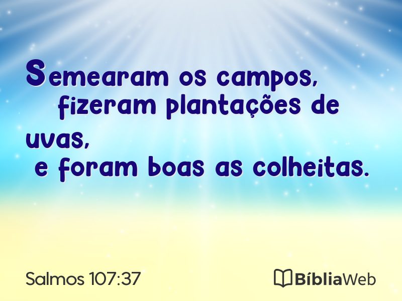 Salmos 107:37 em imagem para compartilhar