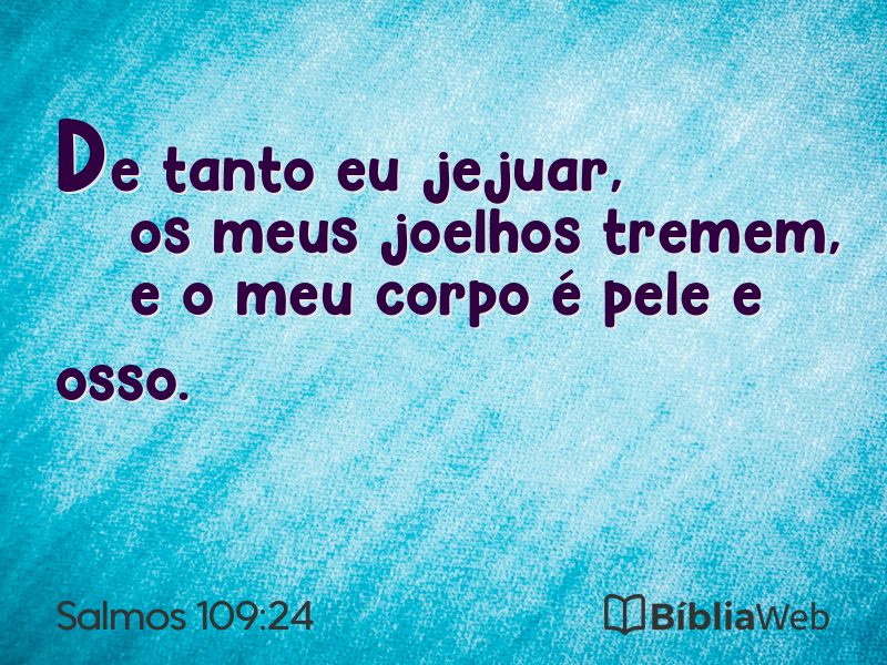 Salmos 109:24 em imagem para compartilhar