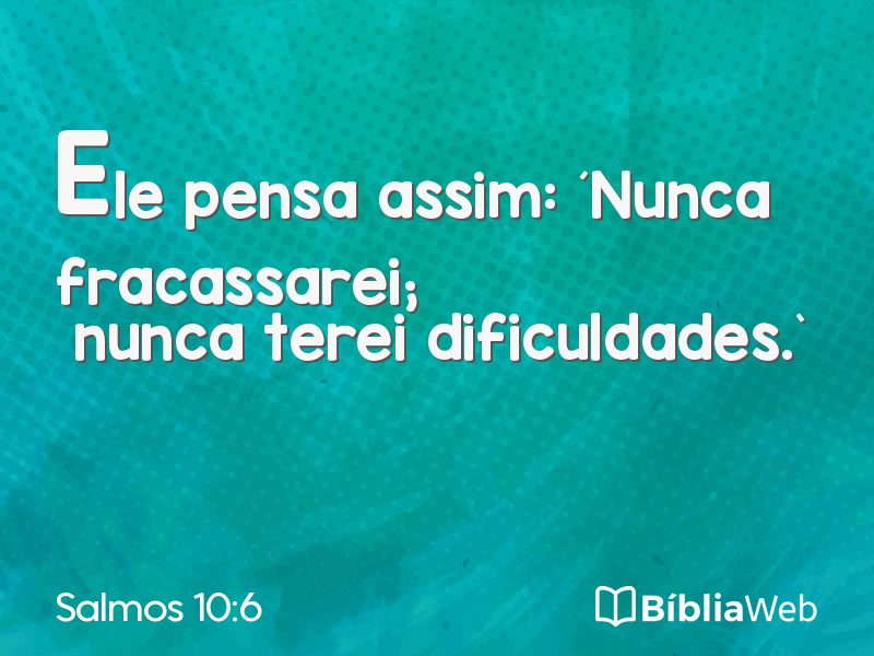 Salmos 10:6 em imagem para compartilhar