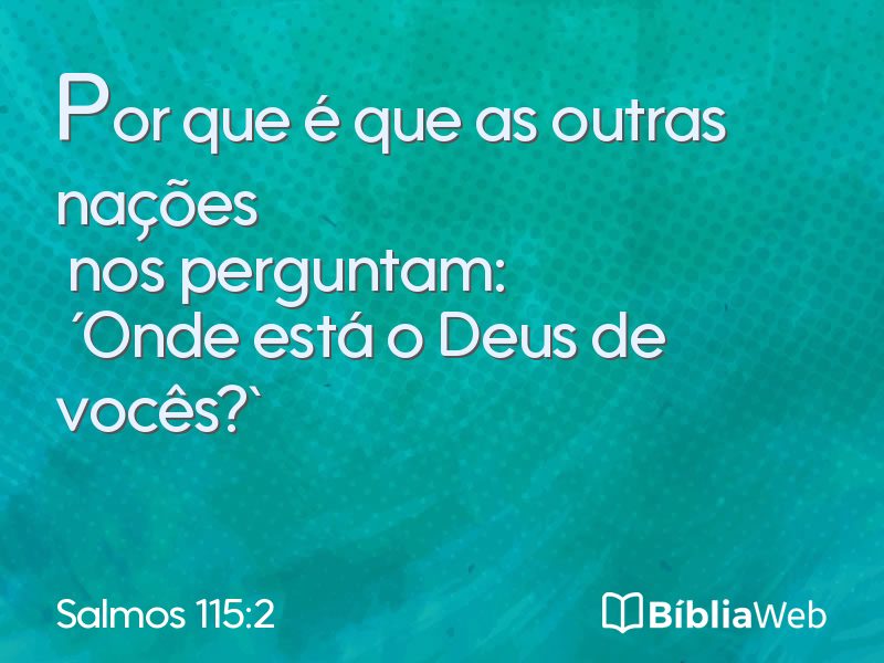 Salmos 115:2 em imagem para compartilhar