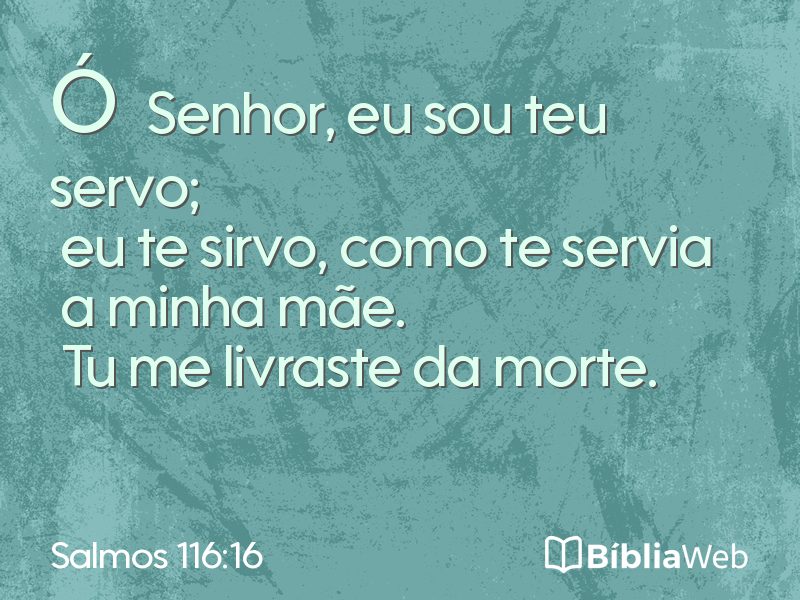 Salmos 116:16 em imagem para compartilhar