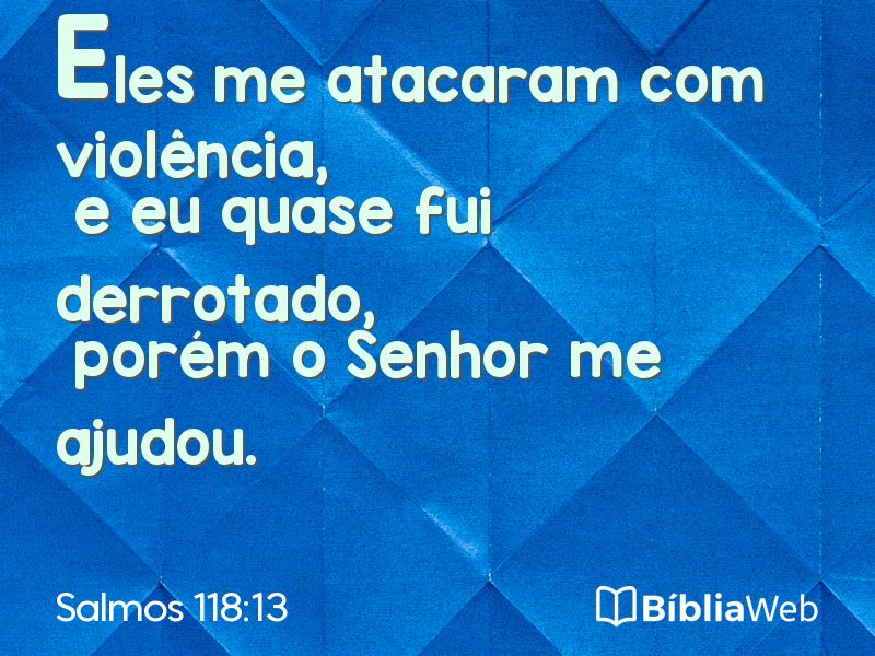 Salmos 118:13 em imagem para compartilhar
