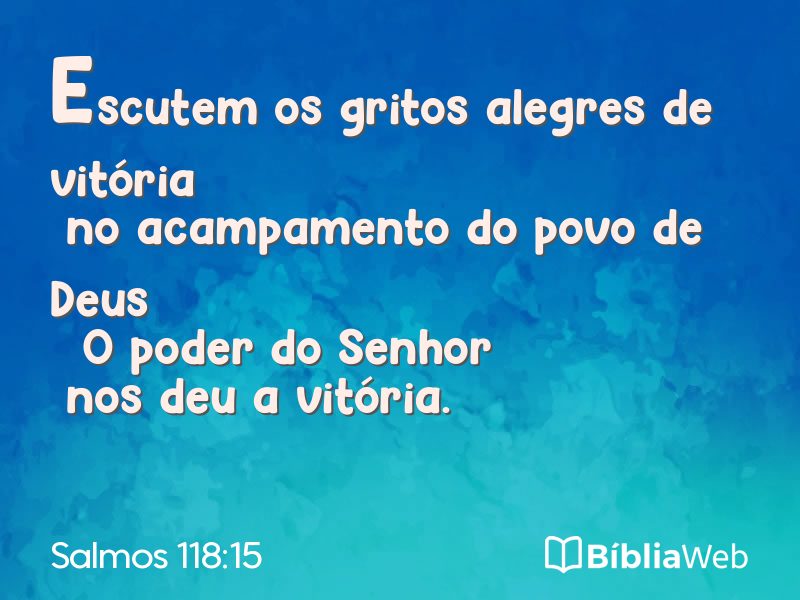Salmos 118:15 em imagem para compartilhar