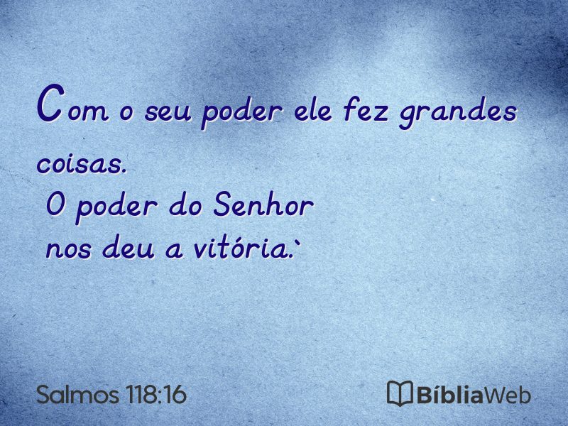 Salmos 118:16 em imagem para compartilhar