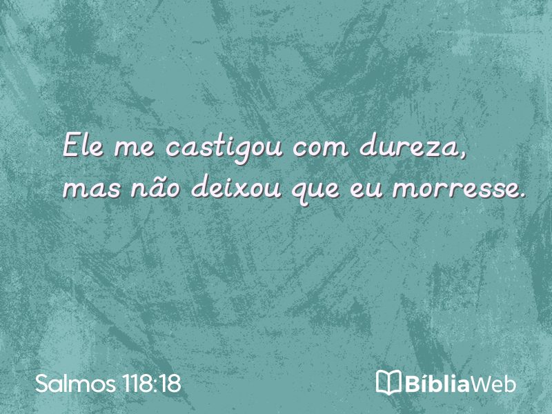 Salmos 118:18 em imagem para compartilhar