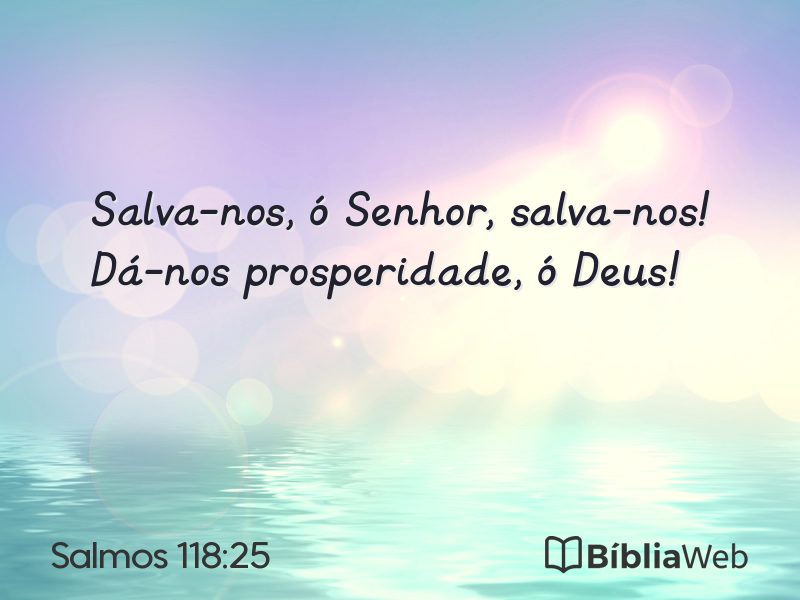 Salmos 118:25 em imagem para compartilhar