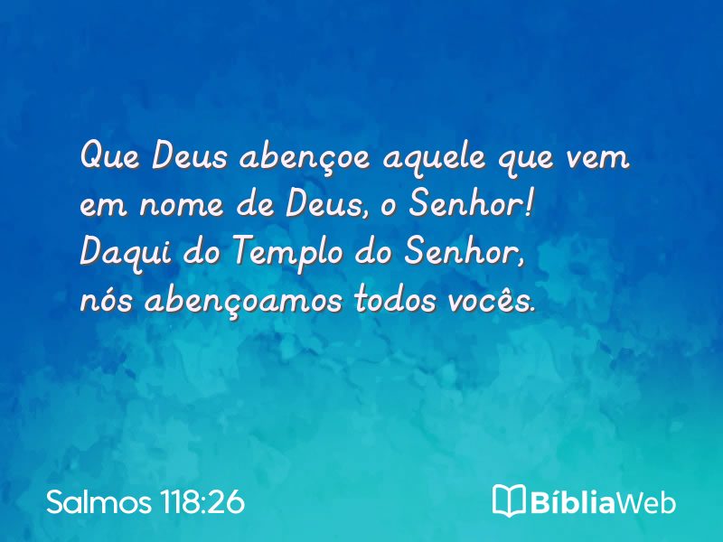 Salmos 118:26 em imagem para compartilhar