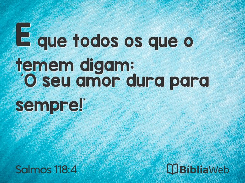 Salmos 118:4 em imagem para compartilhar