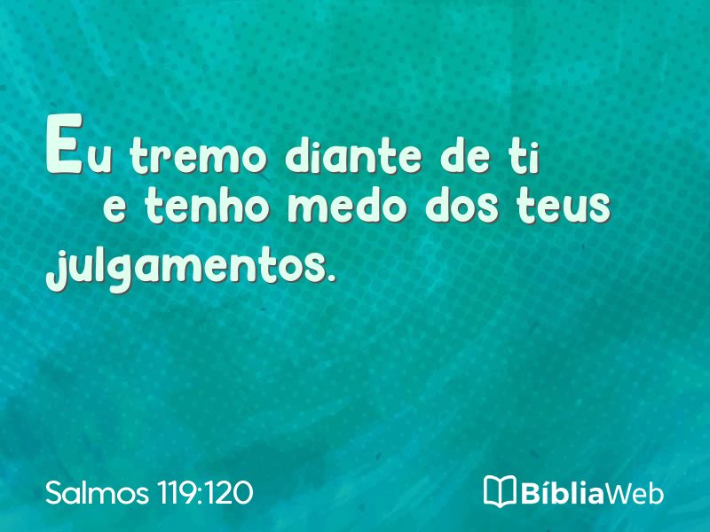 Salmos 119:120 em imagem para compartilhar
