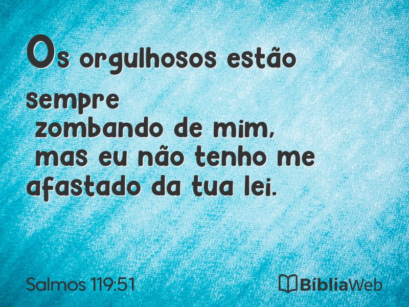 Salmos 119:51 em imagem para compartilhar