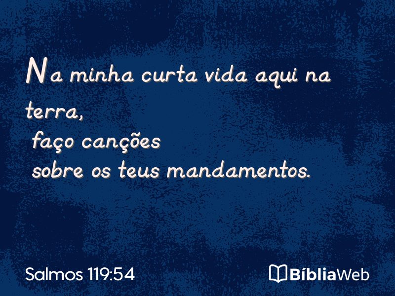Salmos 119:54 em imagem para compartilhar