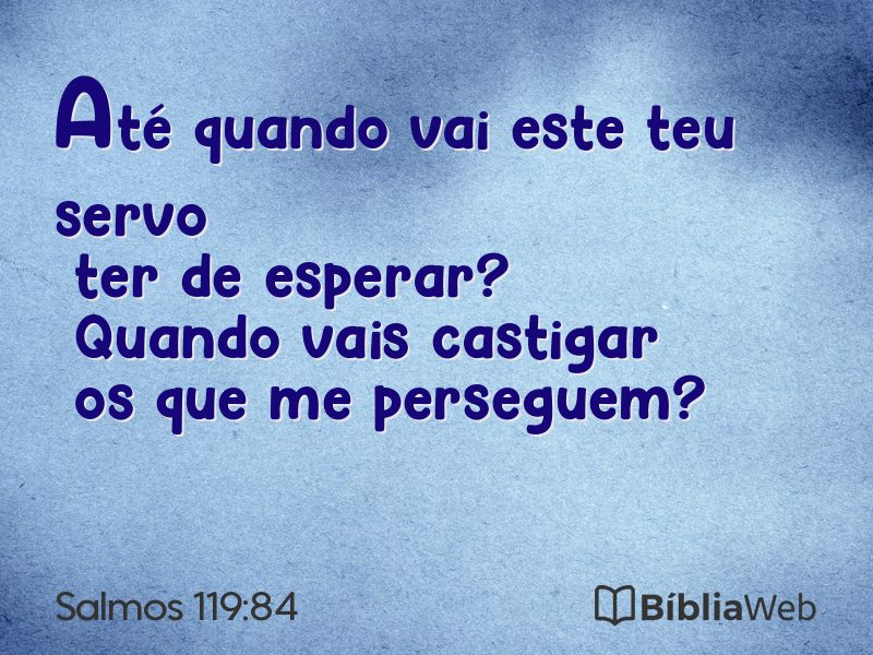 Salmos 119:84 em imagem para compartilhar
