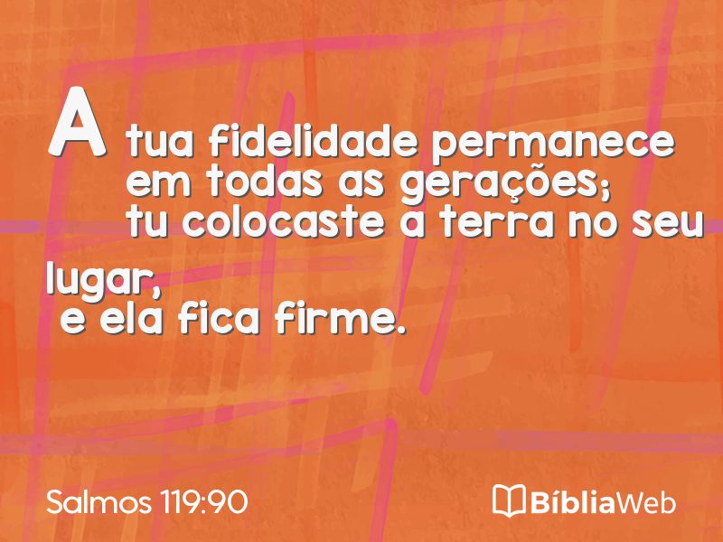 Salmos 119:90 em imagem para compartilhar