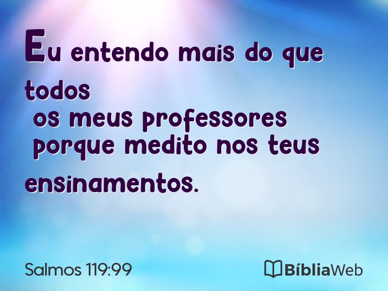 Salmos 119:99 em imagem para compartilhar