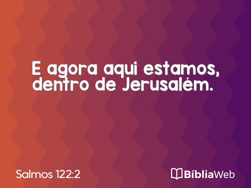 Salmos 122:2 em imagem para compartilhar