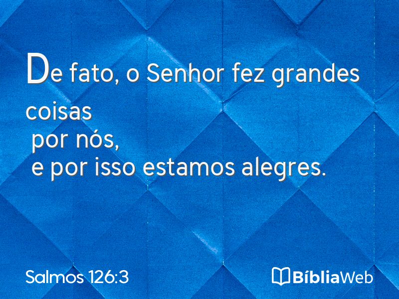 Salmos 126:3 em imagem para compartilhar