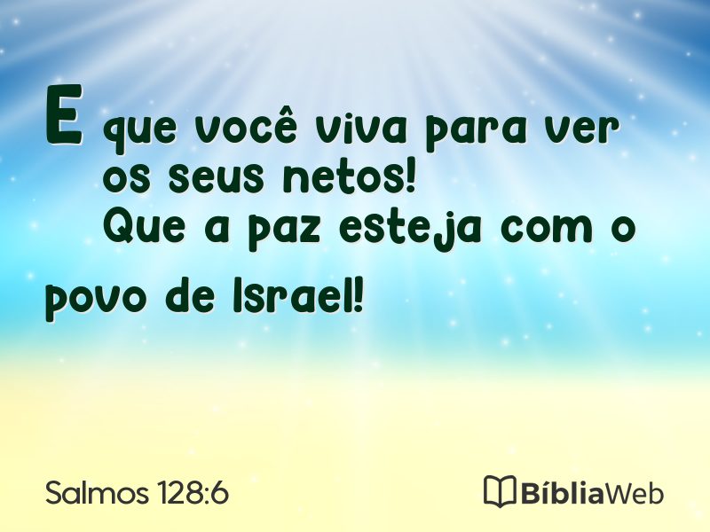 Salmos 128:6 em imagem para compartilhar