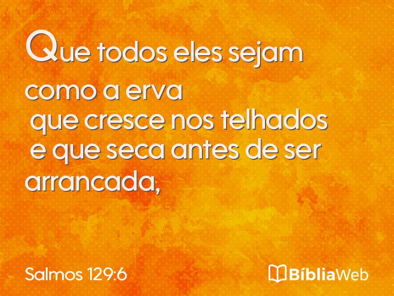 Salmos 129:6 em imagem para compartilhar