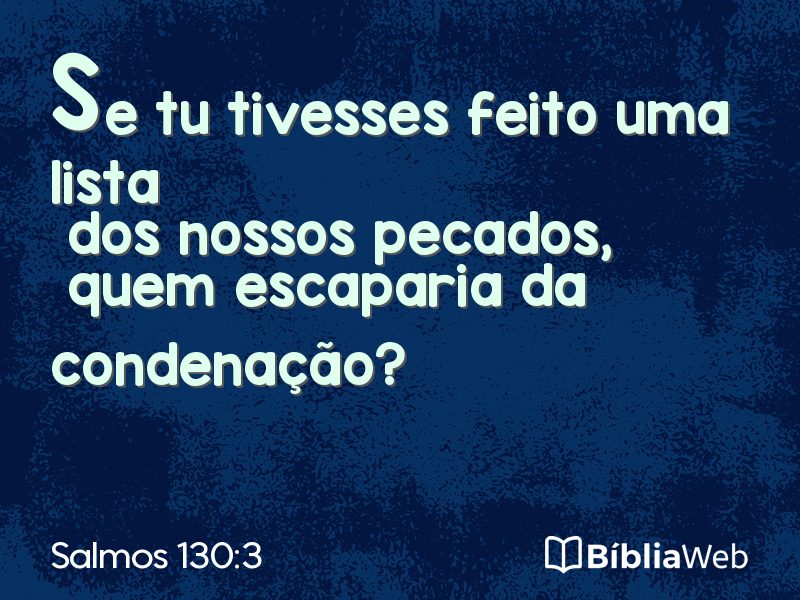 Salmos 130:3 em imagem para compartilhar