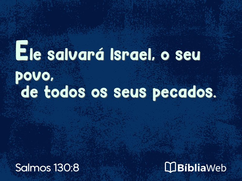 Salmos 130:8 em imagem para compartilhar