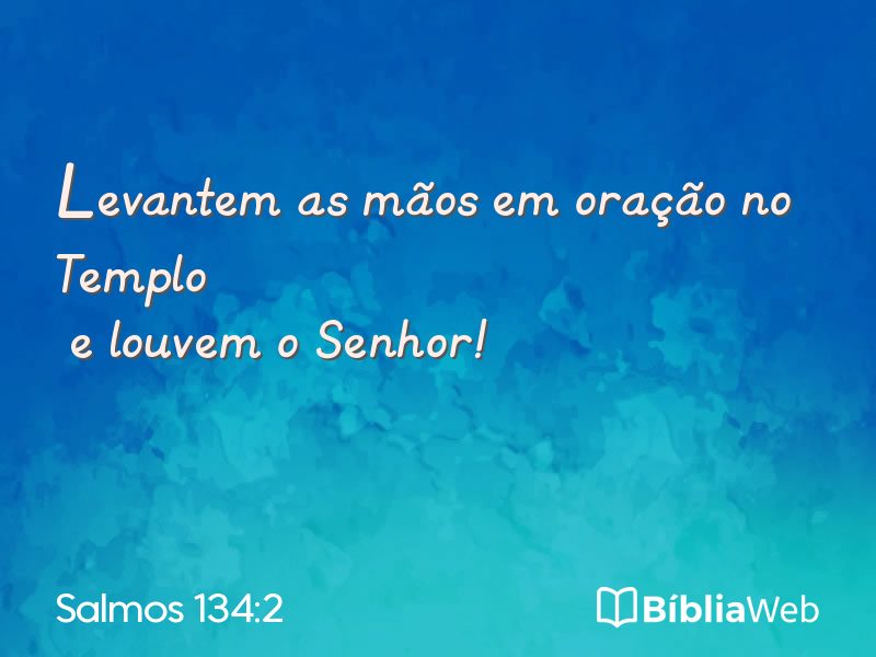 Salmos 134:2 em imagem para compartilhar
