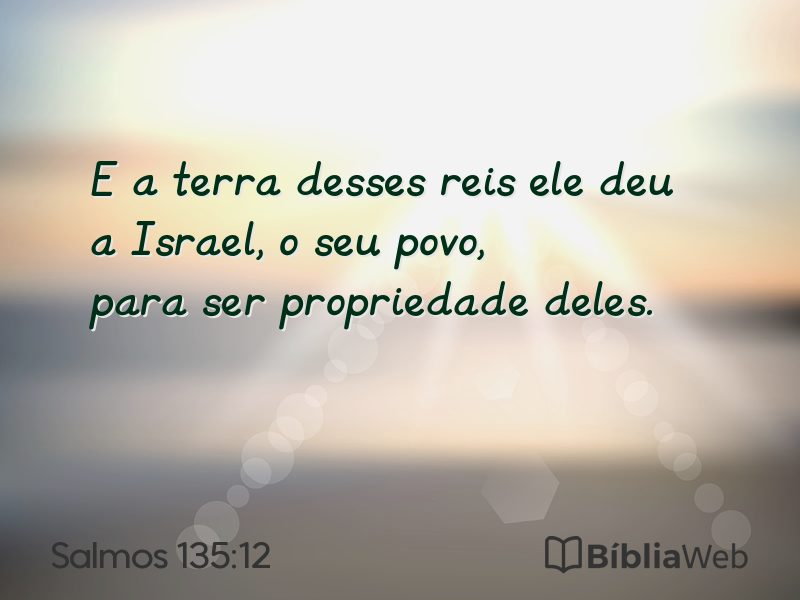 Salmos 135:12 em imagem para compartilhar