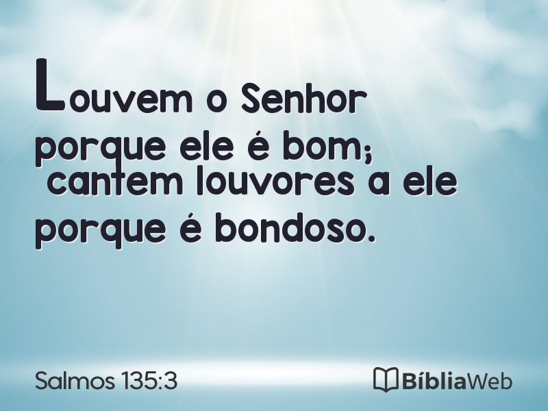 Salmos 135:3 em imagem para compartilhar