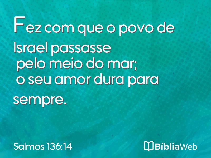 Salmos 136:14 em imagem para compartilhar