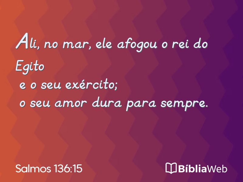 Salmos 136:15 em imagem para compartilhar