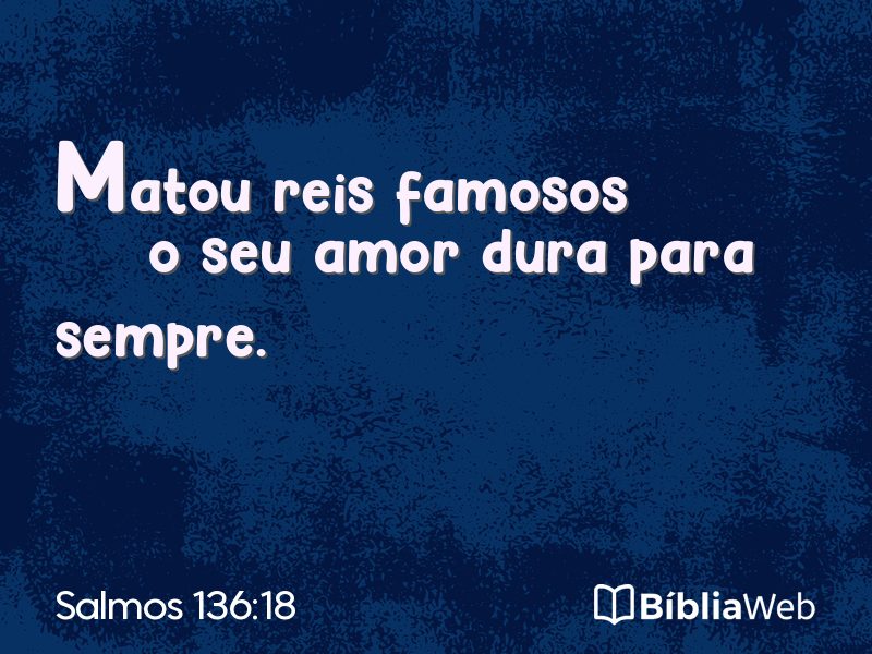 Salmos 136:18 em imagem para compartilhar