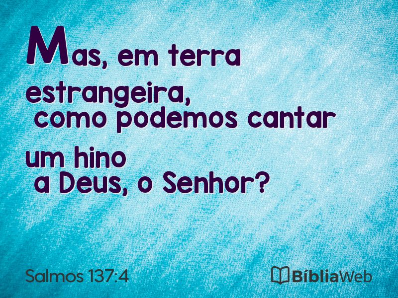 Salmos 137:4 em imagem para compartilhar
