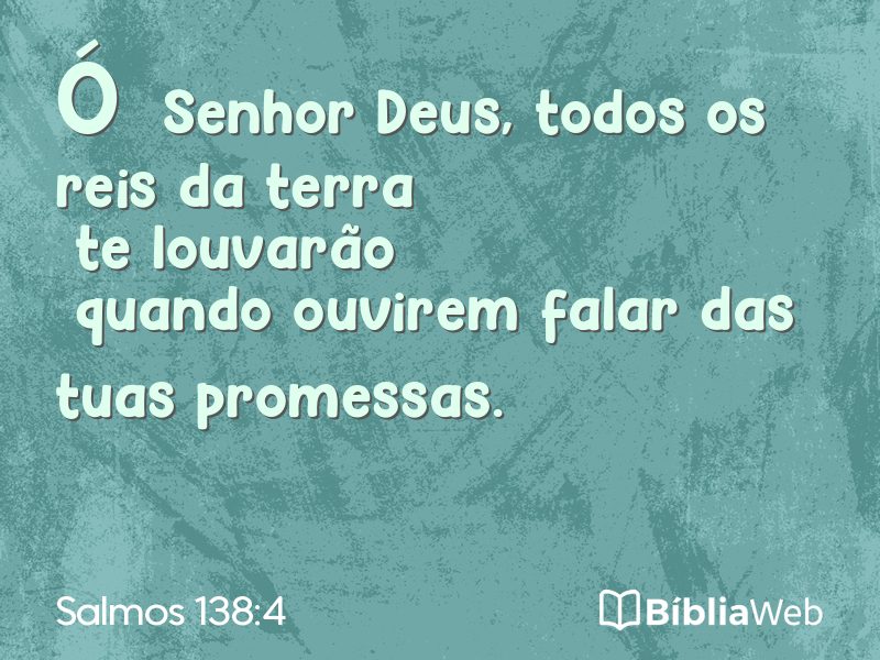Salmos 138:4 em imagem para compartilhar