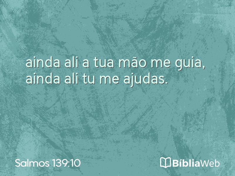 Salmos 139:10 em imagem para compartilhar