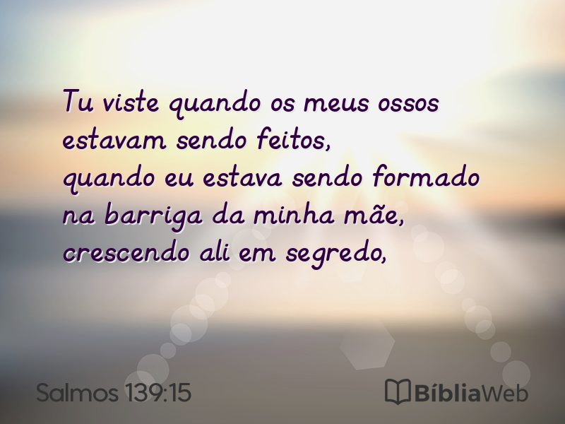 Salmos 139:15 em imagem para compartilhar