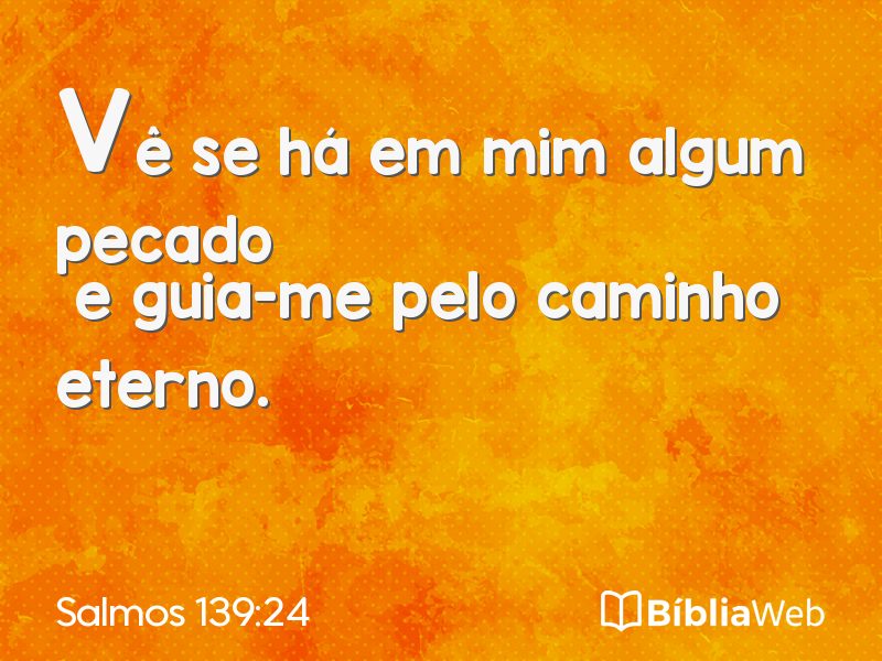 Salmos 139:24 em imagem para compartilhar