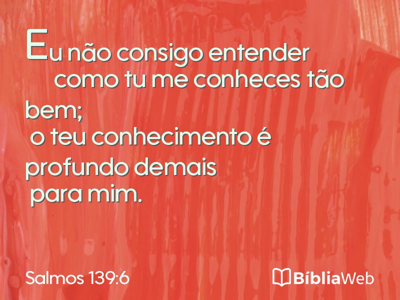 Salmos 139:6 em imagem para compartilhar