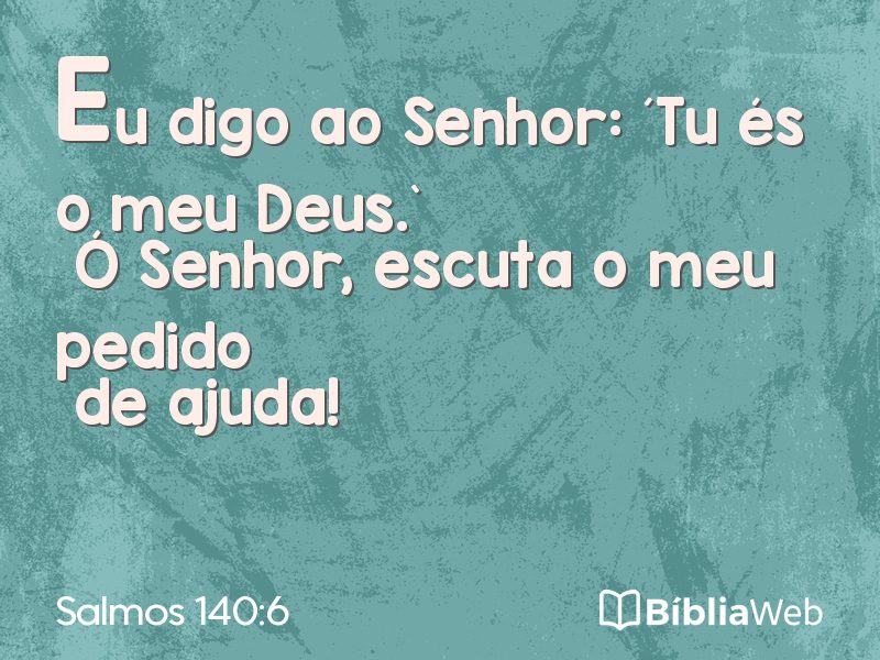 Salmos 140:6 em imagem para compartilhar