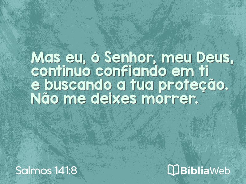 Salmos 141:8 em imagem para compartilhar
