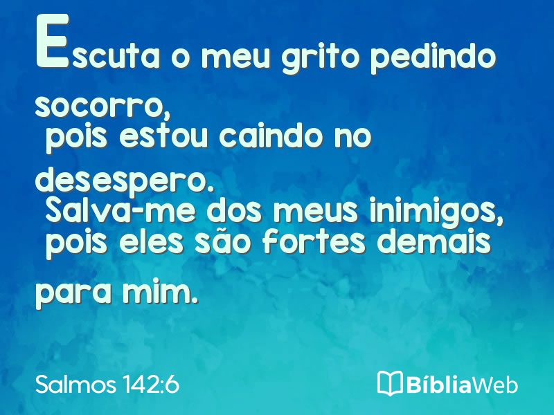 Salmos 142:6 em imagem para compartilhar