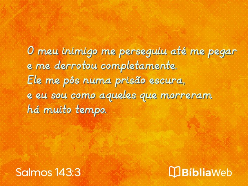 Salmos 143:3 em imagem para compartilhar