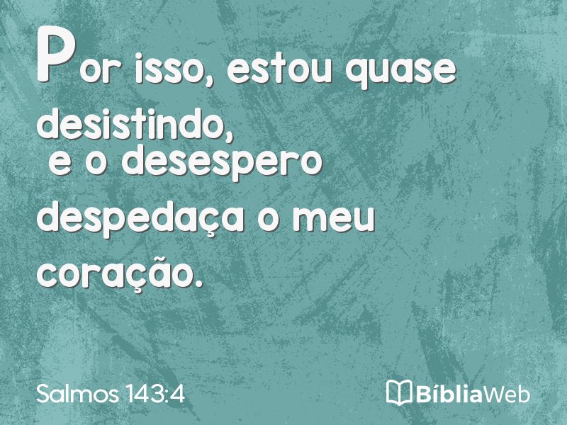 Salmos 143:4 em imagem para compartilhar